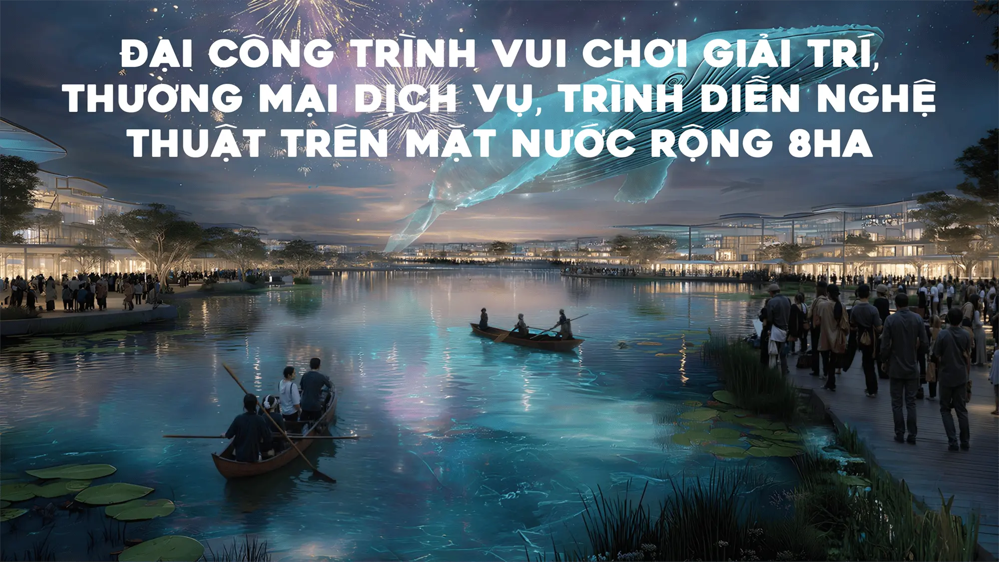 Đại công trình vui chơi giải trí 8ha trên mặt nước tại Charmora City - điểm đến nghệ thuật đẳng cấp quốc tế.